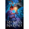 A Reckless Indulgence