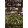 The Colorado Killer: Avenge