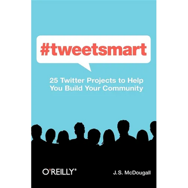 #Tweetsmart: 25 Twitter Projects to Help You Build Your Community