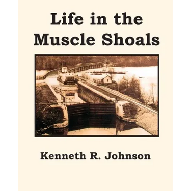 Life in the Muscle Shoals