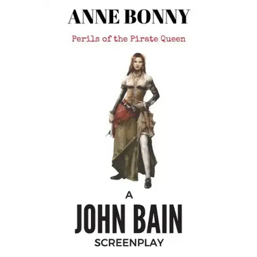 Anne Bonny: Perils of the Pirate Queen