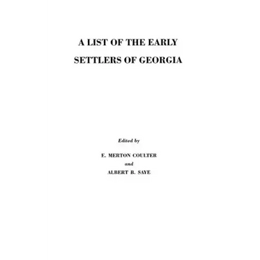 List of the Early Settlers of Georgia