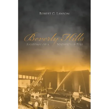 Beverly Hills: Anatomy of a Nightclub Fire