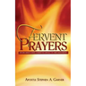 Fervent Prayers: By His Grace I Have Committed Myself to This Assignment