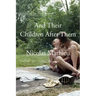 And Their Children After Them