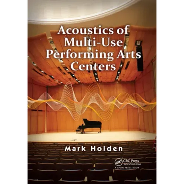 Acoustics of Multi-Use Performing Arts Centers