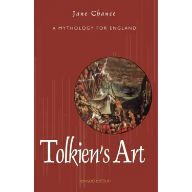 Tolkien's Art: A Mythology for England