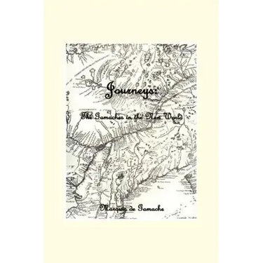 Journeys: The Gamaches in the New World