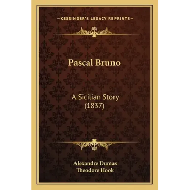 Pascal Bruno: A Sicilian Story (1837)