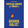 Popular Words and Phrases in Grenada Dialect