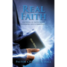 Real Faith: Growing in Faith While Enduring Life's Challenges