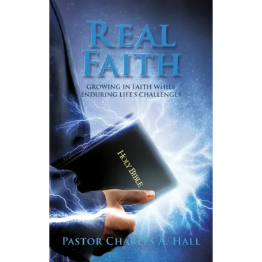 Real Faith: Growing in Faith While Enduring Life's Challenges