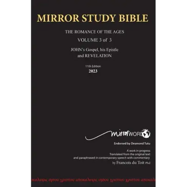 HARDBACK 12th Edition MARCH 2025 MIRROR STUDY BIBLE 496p VOLUME 3 OF 3 John's Writings; Gospel; 1st Epistle & Apocalypse