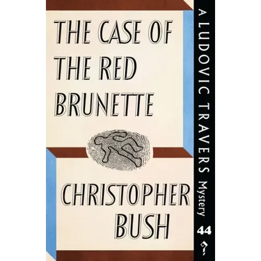 The Case of the Red Brunette: A Ludovic Travers Mystery