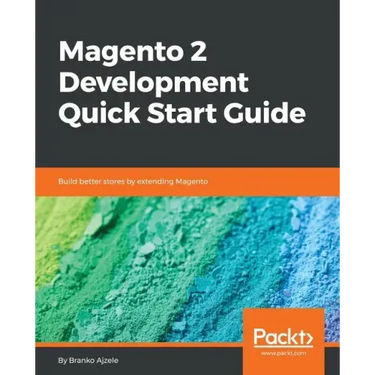 Magento 2 Development Quick Start Guide