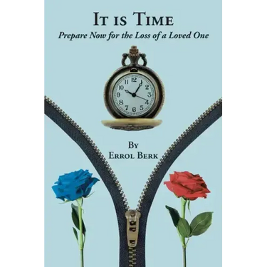 It is Time: Prepare Now for the Loss of a Loved One