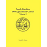 South Carolina 1860 Agricultural Census: Volume 2