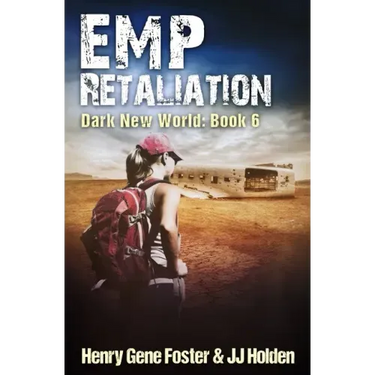 EMP Retaliation (Dark New World, Book 6) - An EMP Survival Story