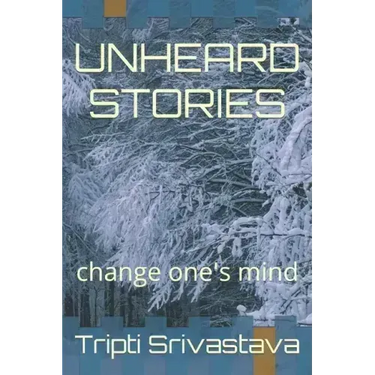 Unheard Stories: change one's mind