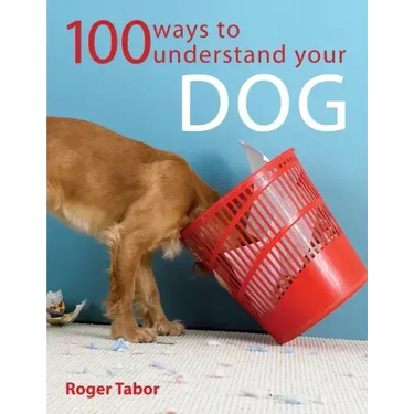 100 Ways to Understand Your Dog