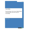 From the Page to the Screen. Digital Media, Cybertextuality and New Forms of Storytelling