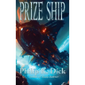 Prize Ship: A Positronic Book