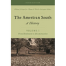 The American South: A History, Volume 1, from Settlement to Reconstruction, Fifth Edition