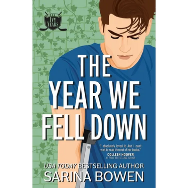 The Year We Fell Down: A Hockey Romance