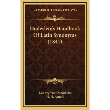 Doderlein's Handbook of Latin Synonyms (1841)