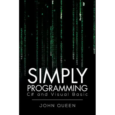 Simply Programming C# and Visual Basic .: C# and Visual Basic