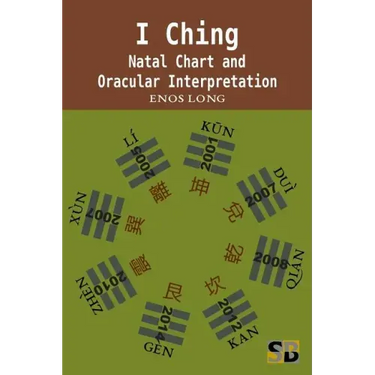 I Ching: Natal Chart and Oracular Interpretation