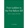 From Luddism to the First Reform Bill: Reform in England 1810-1832