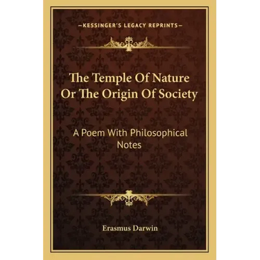 The Temple of Nature or the Origin of Society: A Poem with Philosophical Notes