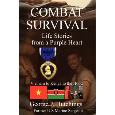 Combat Survival-Life Stories from a Purple Heart