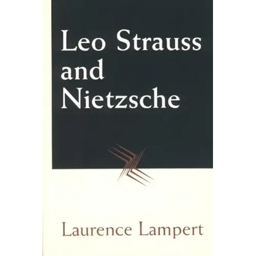 Leo Strauss and Nietzsche