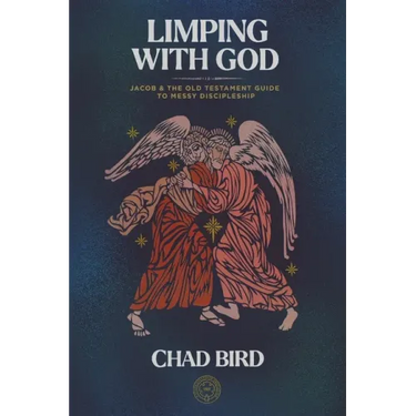 Limping with God: Jacob & the Old Testament Guide to Messy Discipleship