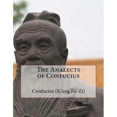 The Analects of Confucius