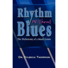 Rhythm Without Blues: The Dichotomy of a Music Genre