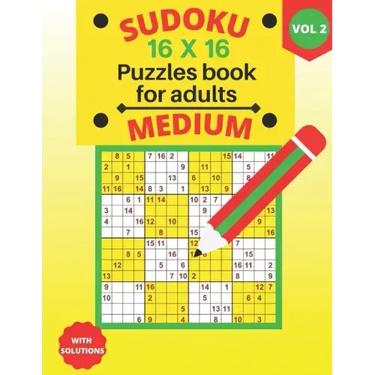 medium Sudoku 16 X 16 Puzzles - volume 2: medium Sudoku 16 X 16 Puzzles book for adults with Solutions - Large Print - One Puzzle Per Page (Volume 2)
