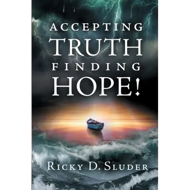 Accepting Truth, Finding Hope!