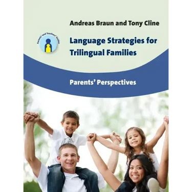 Language Strategies for Trilingual Families: Parents' Perspectives