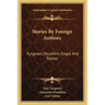 Stories By Foreign Authors: Turgenev, Poushkin, Gogol And Tolstoi