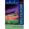 The to Z of Architecture