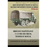 Ordnance Maintenance 2 1/2 Ton 6x6 Truck Technical Manual: TM 9-1819AC and TO 19-75CAJ-4