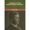 A Manual of the Operations of Surgery