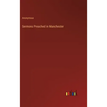 Sermons Preached in Manchester