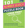 Number Search Puzzle Book Large Print: 101 Search And Find Number Puzzles In 20 Point Font Brain Games For Seniors And Adults Vol.1
