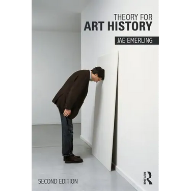 Theory for Art History: Adapted from Theory for Religious Studies, by William E. Deal and Timothy K. Beal