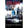 Holding Their Own: A Story Of Survival