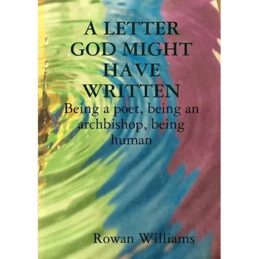 A LETTER GOD MIGHT HAVE WRITTEN. Being a poet, being an archbishop, being human